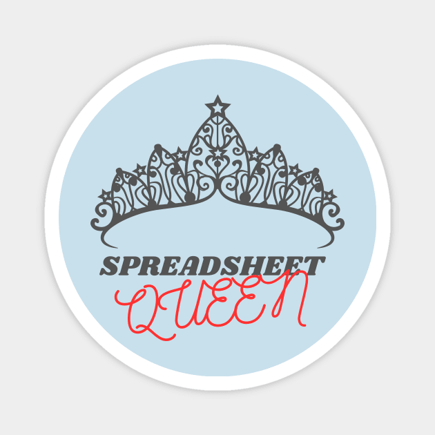 Spreadsheet Queen Magnet by Nerdywitch